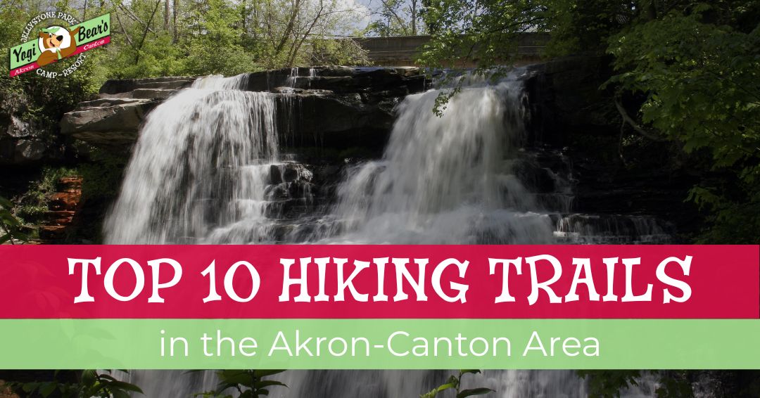 Waterfall surrounded by trees with a banner that reads "Top 10 Hiking Trails in the Akron-Canton Area.