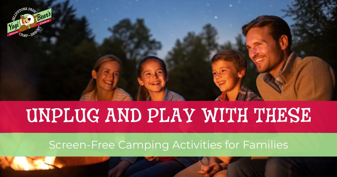 A family of four sits around a campfire smiling, with trees and a darkening sky in the background. Text on image promotes screen-free camping activities for families.