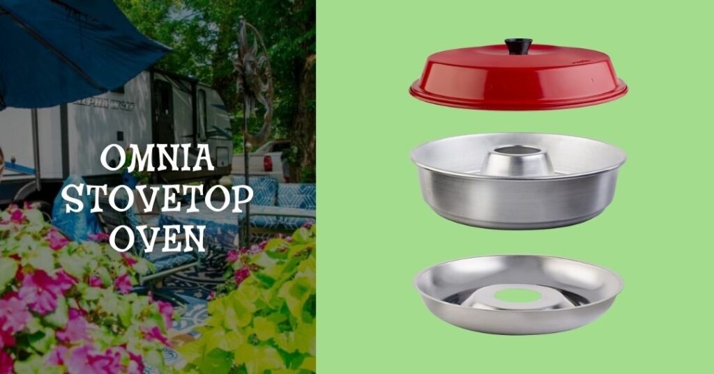 Three disassembled parts of an Omnia stovetop oven are shown next to text reading "Omnia Stovetop Oven" with a garden and RV in the background.